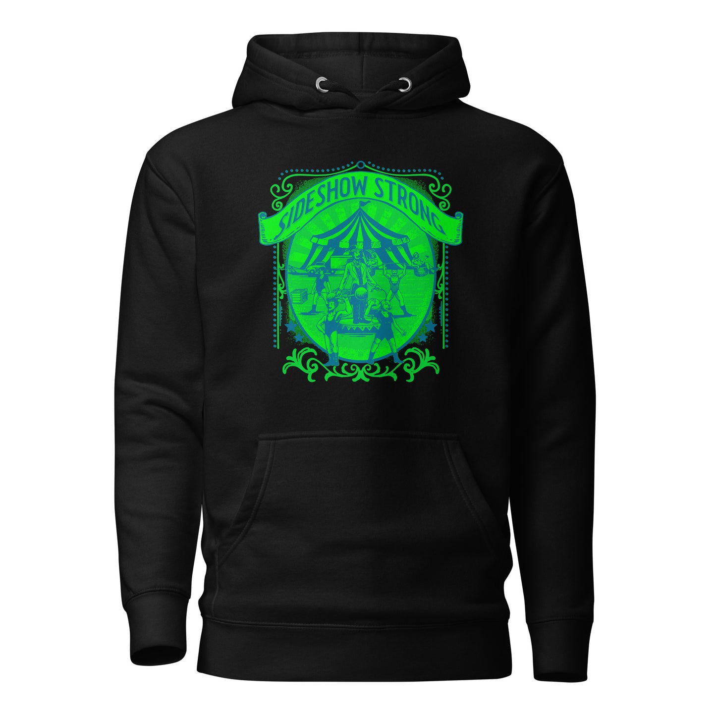 Sideshow Strong GRN Unisex Hoodie