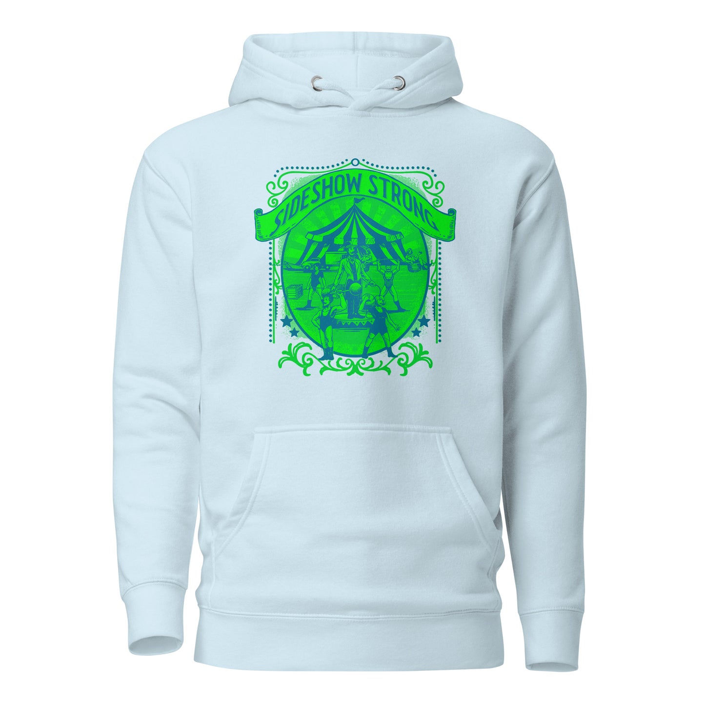 Sideshow Strong GRN Unisex Hoodie