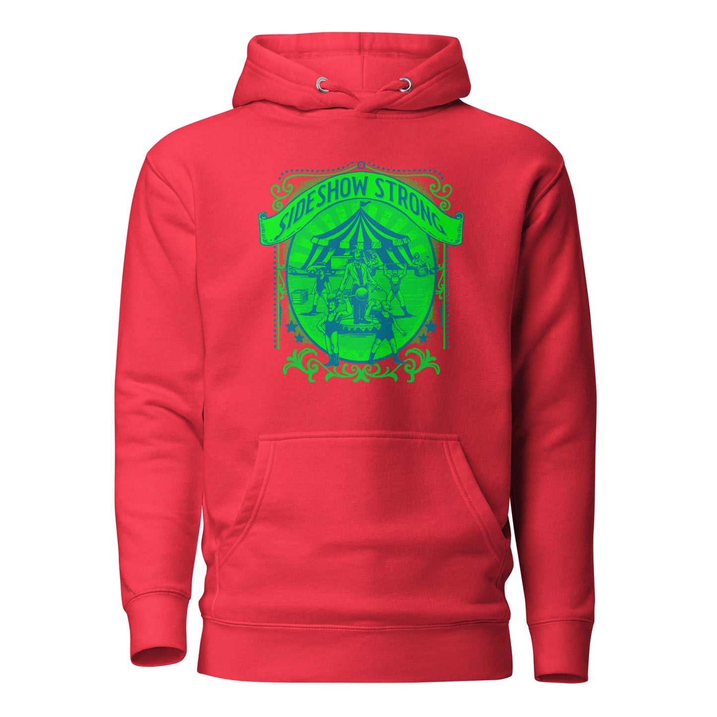 Sideshow Strong GRN Unisex Hoodie