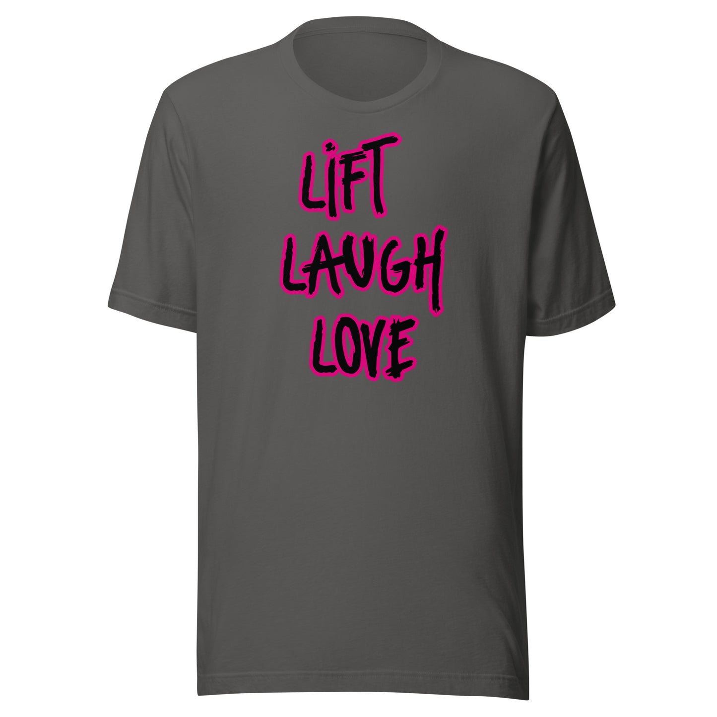 LIFT LAUGH LOVE Unisex t-shirt