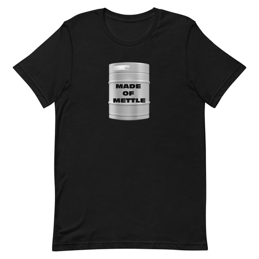 MADE OF METTLE Unisex t-shirt
