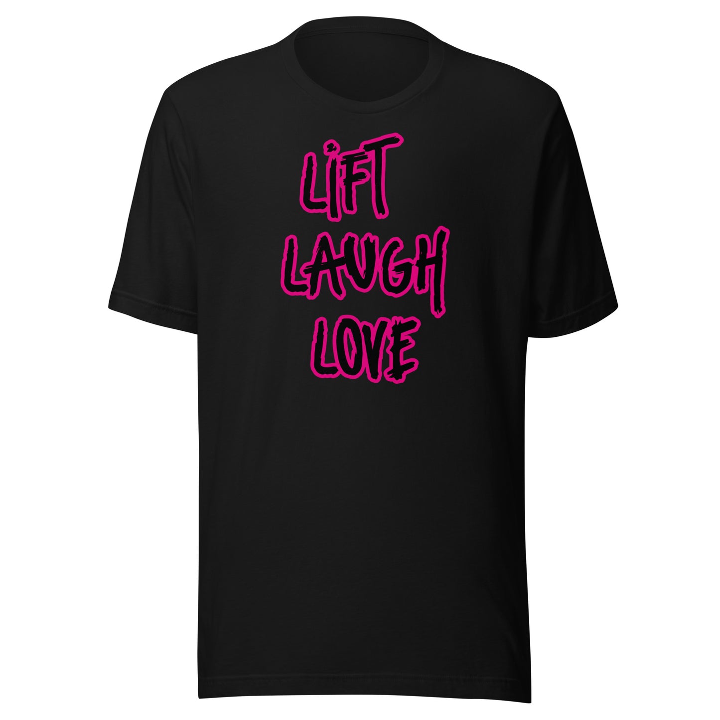 LIFT LAUGH LOVE Unisex t-shirt