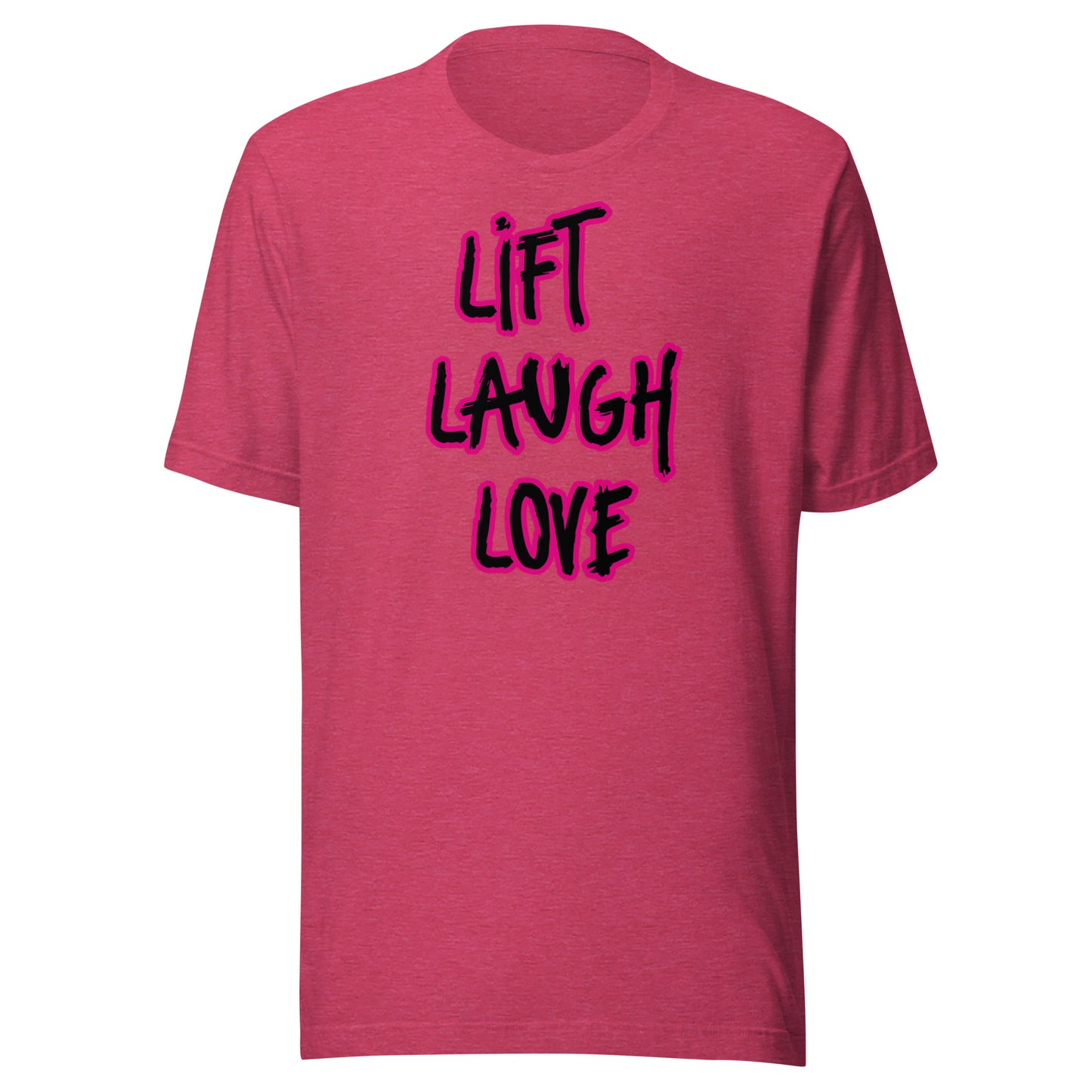 LIFT LAUGH LOVE Unisex t-shirt