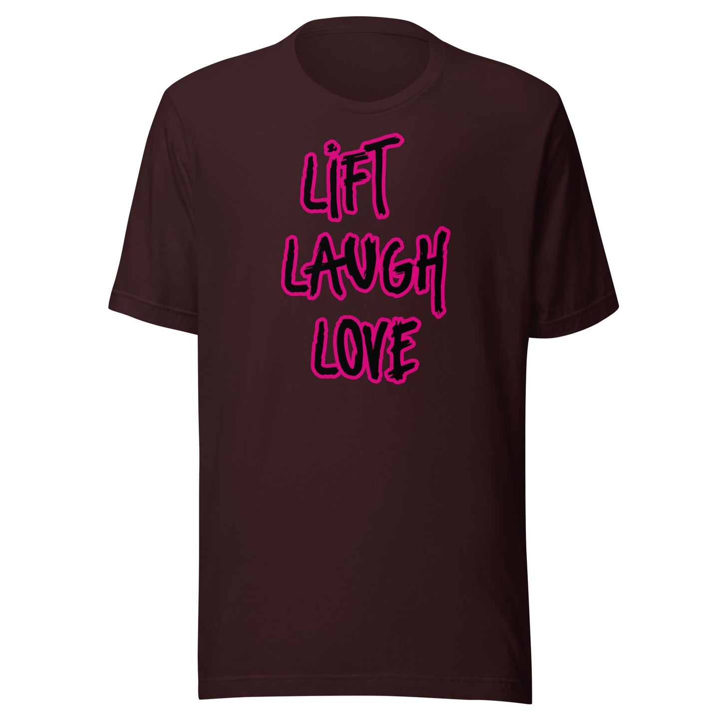 LIFT LAUGH LOVE Unisex t-shirt